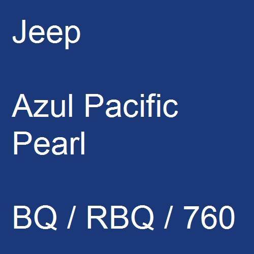 Jeep, Azul Pacific Pearl, BQ / RBQ / 760.